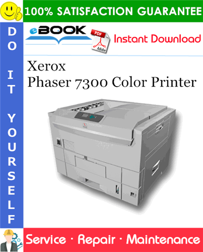 Xerox Phaser 7300 Color Printer Service Repair Manual