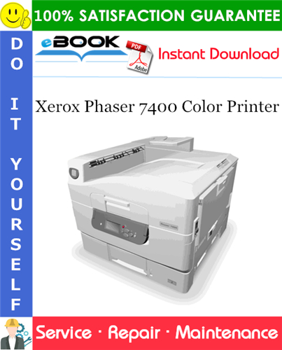 Xerox Phaser 7400 Color Printer Service Repair Manual