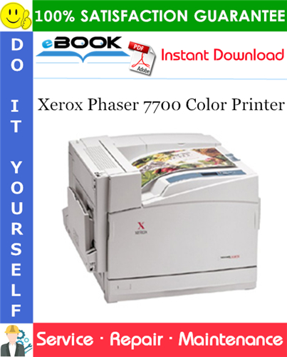 Xerox Phaser 7700 Color Printer Service Repair Manual