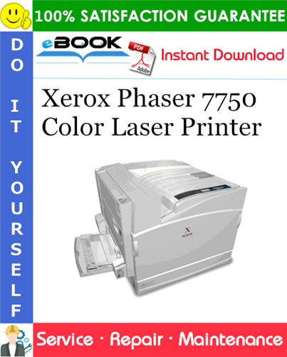 Xerox Phaser 7750 Color Laser Printer Service Repair Manual