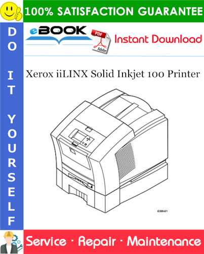 Xerox iiLINX Solid Inkjet 100 Printer Service Repair Manual