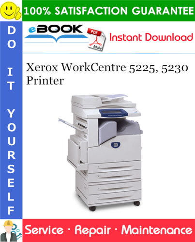 Xerox WorkCentre 5225, 5230 Printer Service Repair Manual