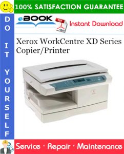 Xerox WorkCentre XD Series Copier/Printer Service Repair Manual