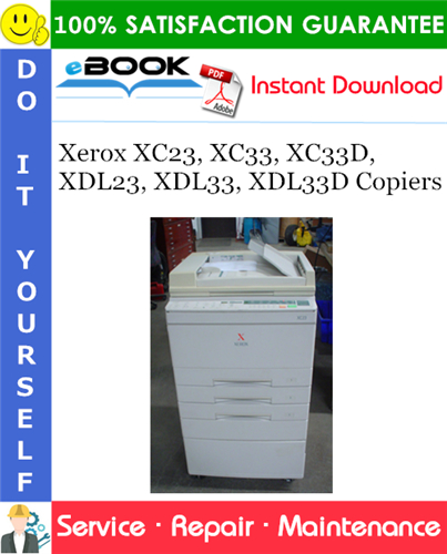 Xerox XC23, XC33, XC33D, XDL23, XDL33, XDL33D Copiers Service Repair Manual