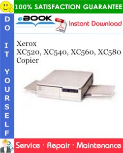 Xerox XC520, XC540, XC560, XC580 Copier Service Repair Manual