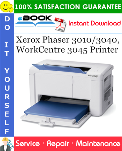 Xerox Phaser 3010/3040, WorkCentre 3045 Printer Service Repair Manual