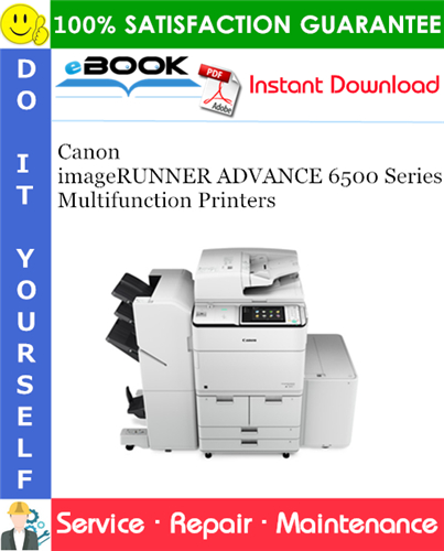 Canon imageRUNNER ADVANCE 6500 Series Multifunction Printers Service Repair Manual