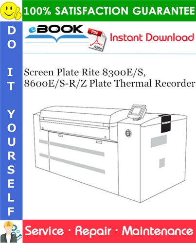 Screen Plate Rite 8300E/S, 8600E/S-R/Z Plate Thermal Recorder Service Repair Manual