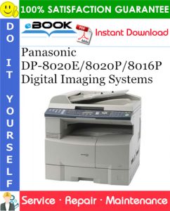 Panasonic DP-8020E/8020P/8016P Digital Imaging Systems Service Repair Manual