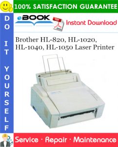 Brother HL-820, HL-1020, HL-1040, HL-1050 Laser Printer Service Repair Manual