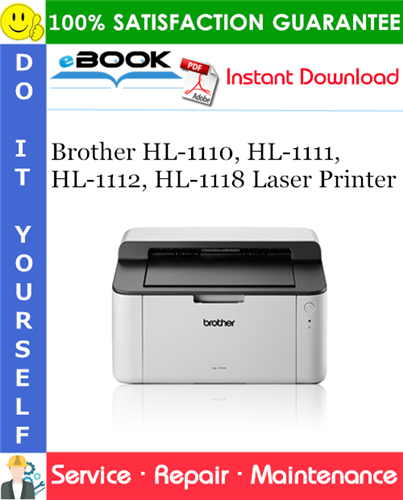 Brother HL-1110, HL-1111, HL-1112, HL-1118 Laser Printer Service Repair Manual