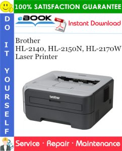 Brother HL-2140, HL-2150N, HL-2170W Laser Printer Service Repair Manual