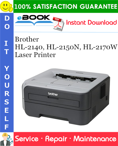 Brother HL-2140, HL-2150N, HL-2170W Laser Printer Service Repair Manual