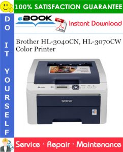 Brother HL-3040CN, HL-3070CW Color Printer Service Repair Manual
