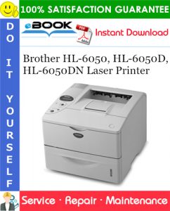 Brother HL-6050, HL-6050D, HL-6050DN Laser Printer Service Repair Manual