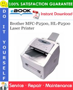 Brother MFC-P2500, HL-P2500 Laser Printer Service Repair Manual