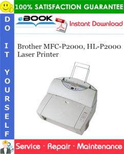 Brother MFC-P2000, HL-P2000 Laser Printer Service Repair Manual