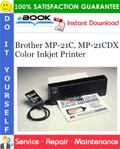 Brother MP-21C, MP-21CDX Color Inkjet Printer Service Repair Manual