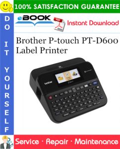 Brother P-touch PT-D600 Label Printer Service Repair Manual
