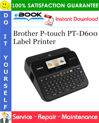 Brother P-touch PT-D600 Label Printer Service Repair Manual