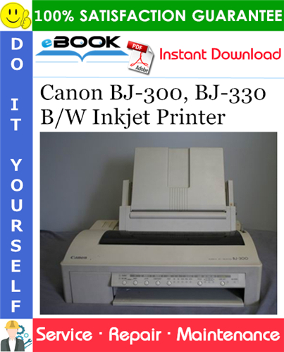 Canon BJ-300, BJ-330 B/W Inkjet Printer Service Repair Manual