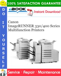 Canon ImageRUNNER 330/400 Series Multifunction Printers Service Repair Manual
