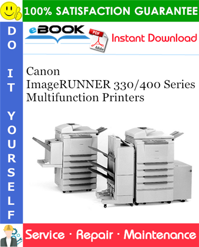 Canon ImageRUNNER 330/400 Series Multifunction Printers Service Repair Manual