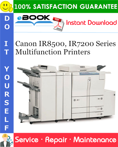 Canon IR8500, IR7200 Series Multifunction Printers Service Repair Manual