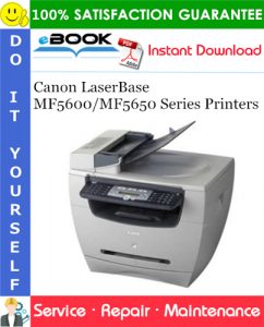 Canon LaserBase MF5600/MF5650 Series Printers Service Repair Manual