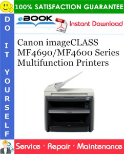 Canon imageCLASS MF4690/MF4600 Series Multifunction Printers Service Repair Manual