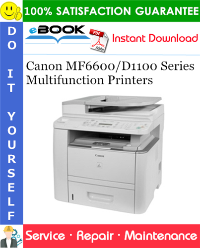 Canon MF6600/D1100 Series Multifunction Printers Service Repair Manual