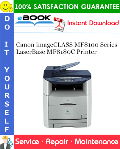 Canon imageCLASS MF8100 Series LaserBase MF8180C Printer Service Repair Manual