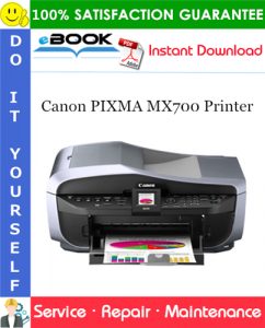 Canon PIXMA MX700 Printer Service Repair Manual