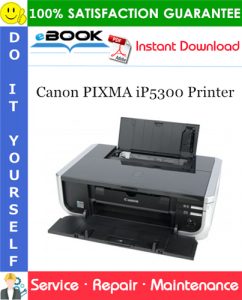 Canon PIXMA iP5300 Printer Service Repair Manual