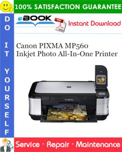 Canon PIXMA MP560 Inkjet Photo All-In-One Printer Service Repair Manual