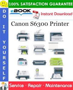 Canon S6300 Printer Service Repair Manual