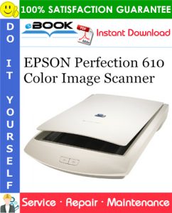 EPSON Perfection 610 Color Image Scanner Service Repair Manual