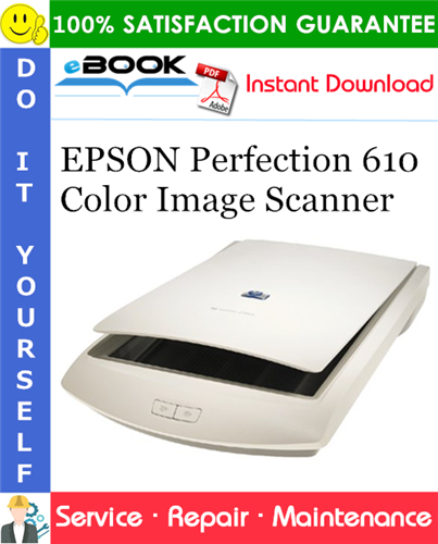 EPSON Perfection 610 Color Image Scanner Service Repair Manual