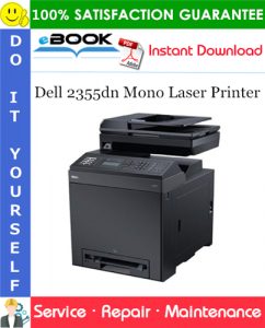 Dell 2355dn Mono Laser Printer Service Repair Manual