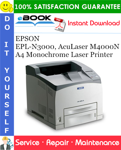 EPSON EPL-N3000, AcuLaser M4000N A4 Monochrome Laser Printer Service Repair Manual