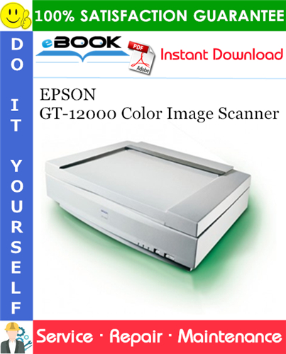 EPSON GT-12000 Color Image Scanner Service Repair Manual
