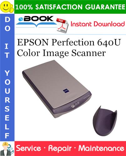 EPSON Perfection 640U Color Image Scanner Service Repair Manual