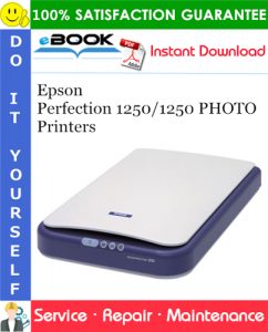 Epson Perfection 1250/1250 PHOTO Printers Service Repair Manual