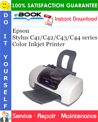 Epson Stylus C41/C42/C43/C44 series Color Inkjet Printer Service Repair Manual