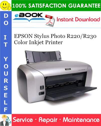 EPSON Stylus Photo R220/R230 Color Inkjet Printer Service Repair Manual