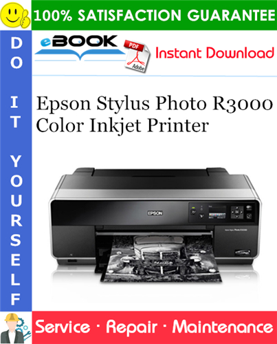 Epson Stylus Photo R3000 Color Inkjet Printer Service Repair Manual