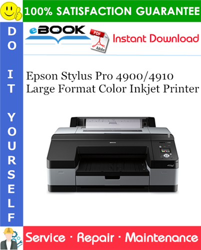 Epson Stylus Pro 4900/4910 Large Format Color Inkjet Printer Service Repair Manual