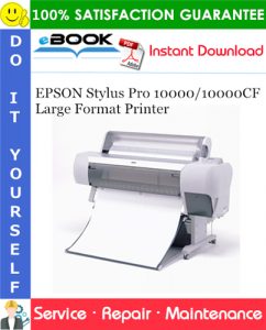 EPSON Stylus Pro 10000/10000CF Large Format Printer Service Repair Manual