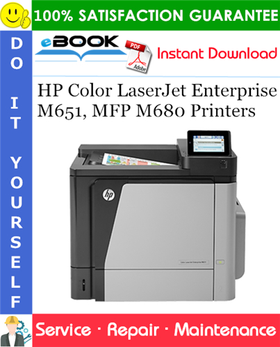 HP Color LaserJet Enterprise M651, MFP M680 Printers Service Repair Manual