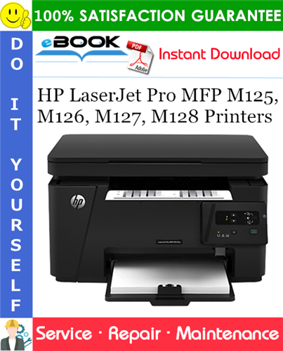 HP LaserJet Pro MFP M125, M126, M127, M128 Printers Service Repair Manual
